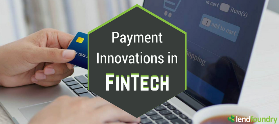 Payment Innovations in FinTech