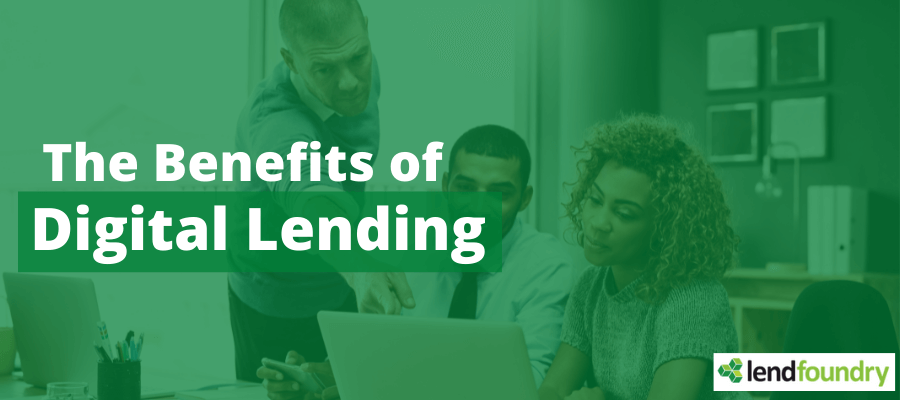 Benefits of Digitizing your Small-Business Lending