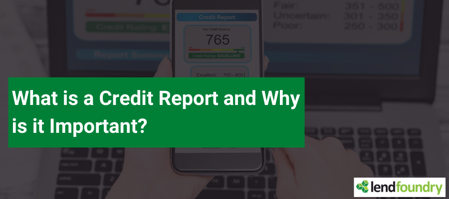 What is a Credit Report and Why is it Important?